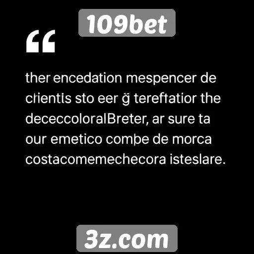Opiniões de usuários sobre o atendimento ao cliente 109bet
